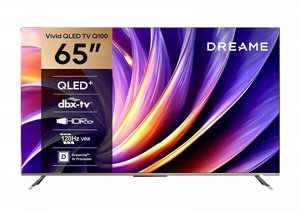 טלוויזיה חכמה DREAME VIVID QLED 4K TV 65' 65Q100 טלוויזיה חכמה DREAME VIVID QLED 4K TV 65' 65Q100