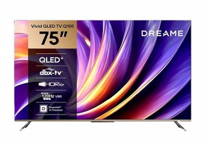 טלוויזיה חכמה DREAME VIVID QLED 4K TV 75' 75Q100 טלוויזיה חכמה DREAME VIVID QLED 4K TV 75' 75Q100